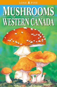 Mushrooms of Western Canada [Helene Schalkwijk-Barendsen]