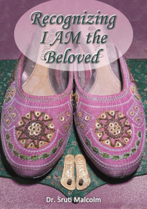 Recognizing I AM the Beloved [Śruti/Karen Malcolm]