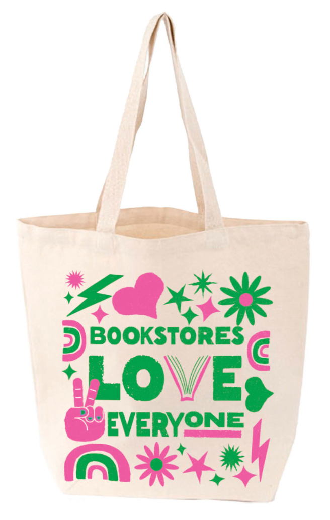 Bookstores Love Everyone Tote