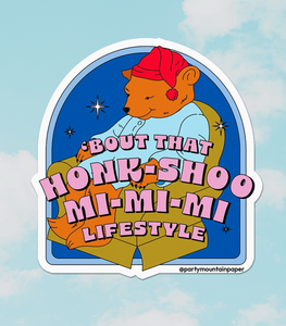 Honk Shoo Mi Mi Mi Lifestyle Sticker