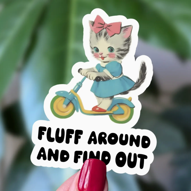 Fluff Around Sticker