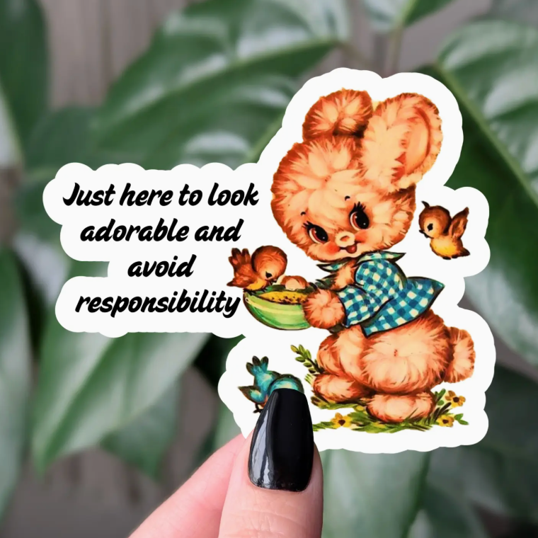 Just Here to Look Adorable Sticker