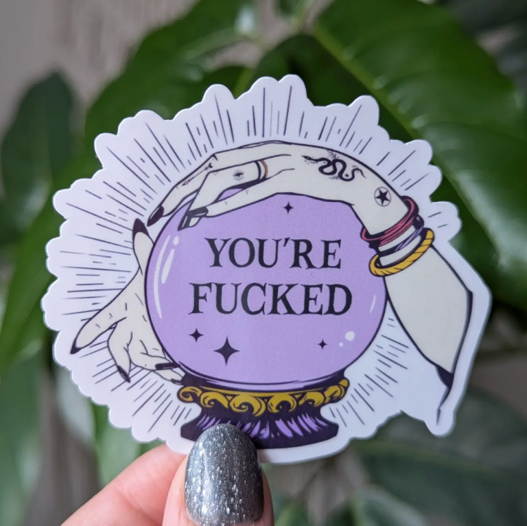 You're Fucked Sticker