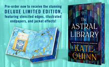Load image into Gallery viewer, The Astral Library (Deluxe Limited Edition) [Kate Quinn]
