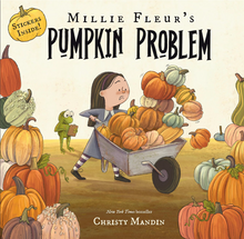 Load image into Gallery viewer, Millie Fleur's Pumpkin Problem [Christy Mandin]
