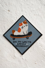 Load image into Gallery viewer, On My Way to Grossly Overreact Cat Patch
