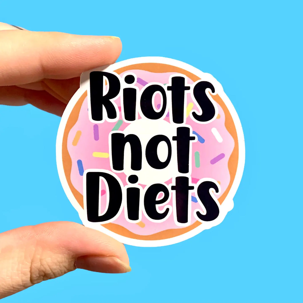 Riots Not Diets Sticker