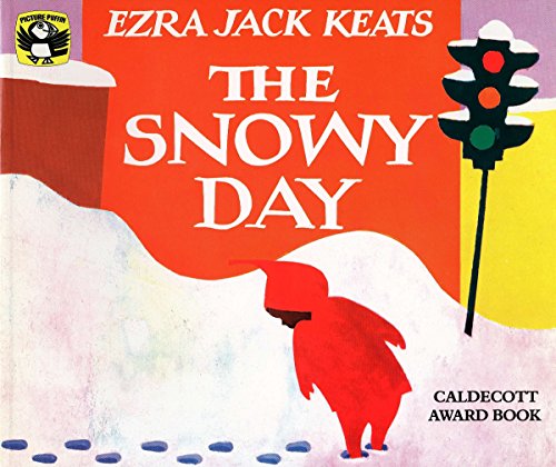 The Snowy Day [Ezra Jack Keats]