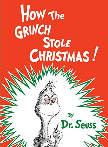 How the Grinch Stole Christmas [Dr. Seuss]