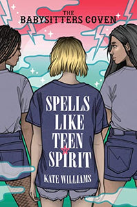 Spells Like Teen Spirit [Kate M. Williams]