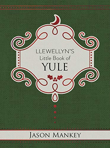 Llewellyn's Little Book of Yule [Jason Mankey]