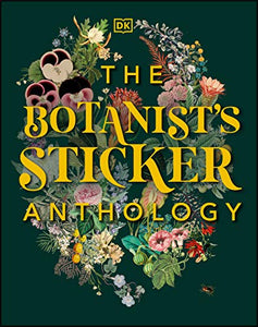 The Botanist's Sticker Anthology [DK Publishers]