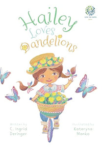 Hailey Loves Dandelions [C Ingrid Deringer]