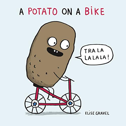 A Potato on a Bike Board Book [Elise Gravel]