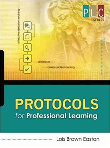 Protocols for Professional Learning (The Professional Learning Community Series) [Lois Brown Easton]