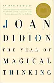 The Year Of Magical Thinking [Joan Didion]
