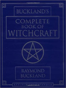 Buckland's Complete Book of Witchcraft [Raymond Buckland]