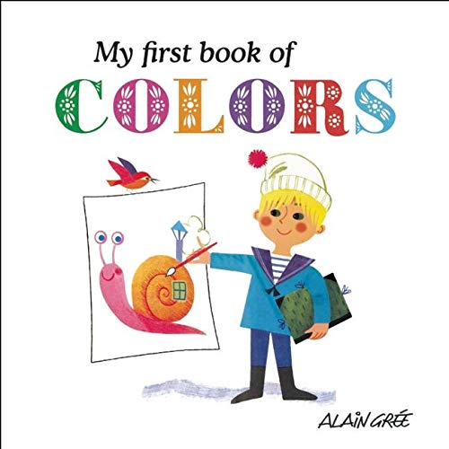 My First Book of Colors [Alain Gree]