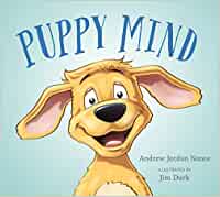 Puppy Mind [Andrew Jordan Nance, ill. by Jim Durk]