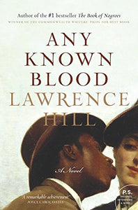 Any Known Blood [Lawrence Hill]