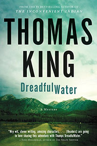 Dreadful Water [Thomas King]