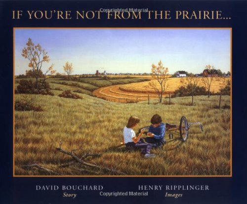 If You're Not From The Prairie [David Bouchard]
