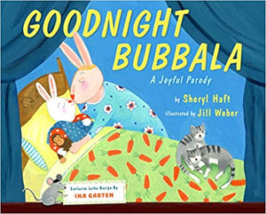 Goodnight Bubbala: A Joyful Parody [Sheryl Haft]