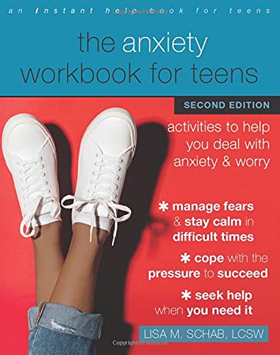 The Anxiety Workbook for Teens: Activities to Help You Deal with Anxiety and Worry [Lisa M. Schab, LCSW] *Available for Special Order*