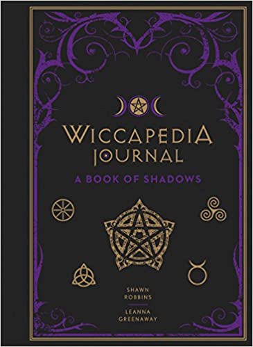 Wiccapedia Journal: Book of Shadows [Shawn Robbins & Leanna Greenaway]
