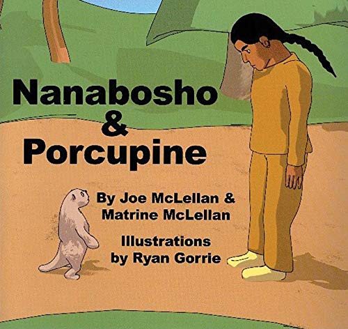 Nanabosho and Porcupine [Joe And Matrine McLellan]