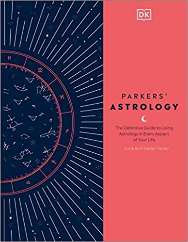 Parkers' Astrology [Julia & Derek Parker]