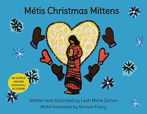 Métis Christmas Mittens [Leah Marie Dorion]