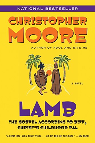 Lamb; The Gospel According to Christ's Childhood Pal [Christopher Moore]