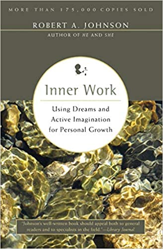 Inner Work [Robert A. Johnson]