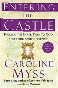 Entering The Castle [Carolyn Myss]