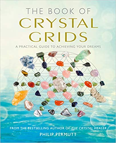 The Book Of Crystal Grids [Philip Permutt]