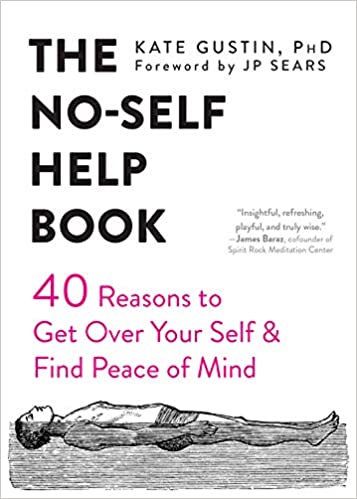The No-Self Help Book [Kate Gustin]