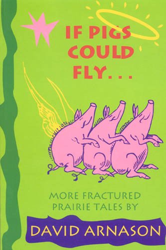 If Pigs Could Fly [David Arnason]
