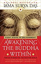 Awakening the Buddha Within: Eight Steps to Enlightenment [Lama Surya Das]