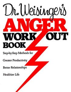 Dr Weisinger’s Anger Work Out Book [Hendrie Weisinger]