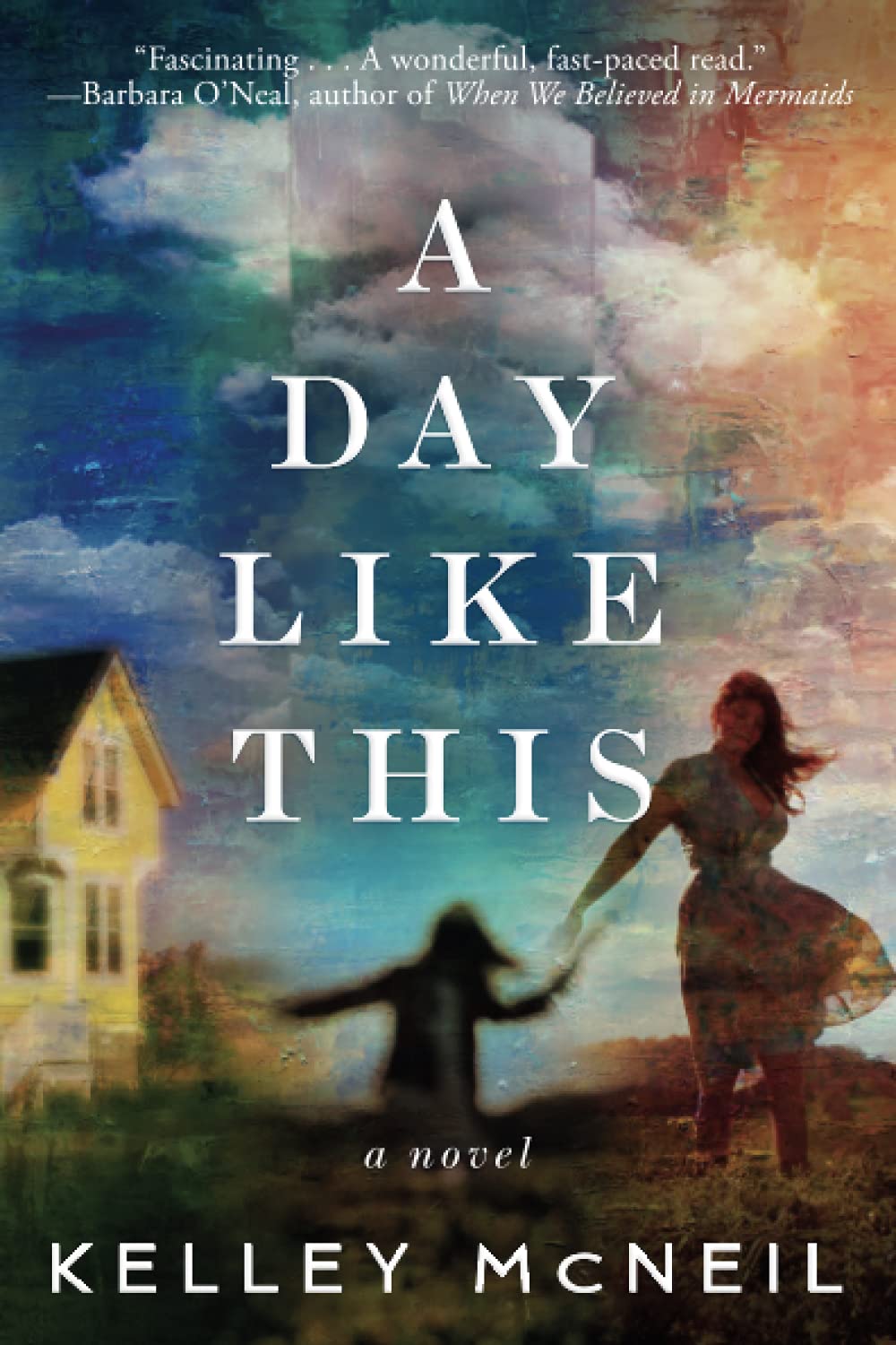 A Day Like This [Kelley McNeil]