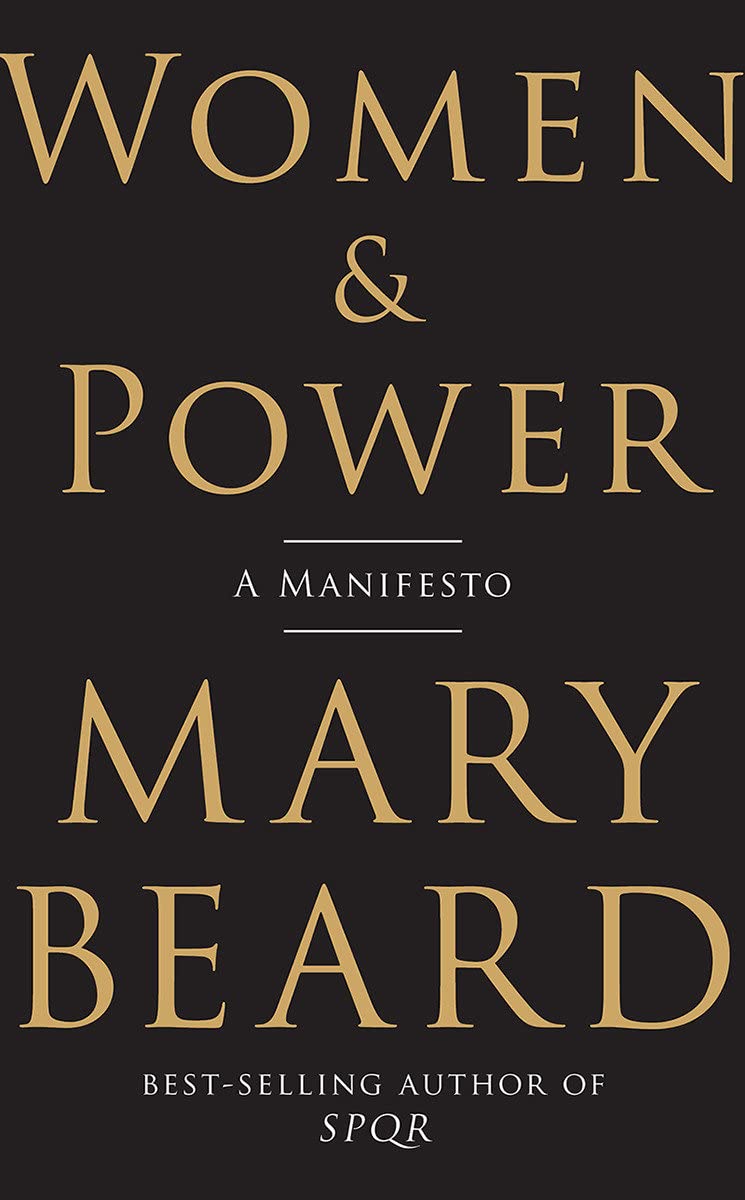 Women & Power: A Manifesto [Mary Beard]