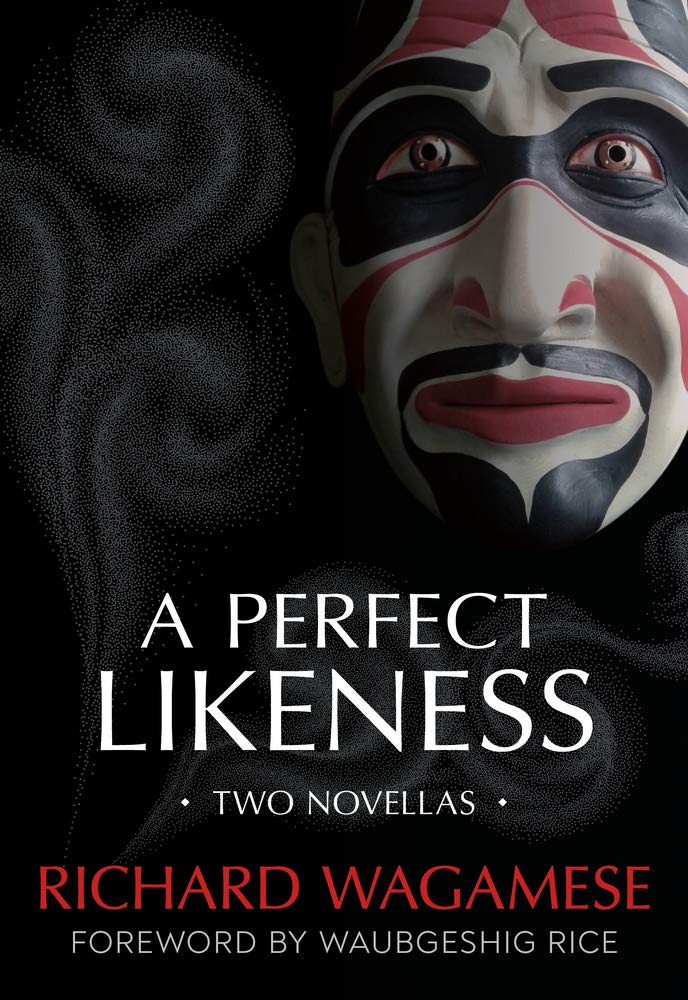 A Perfect Likeness [Richard Wagamese]