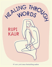 Load image into Gallery viewer, Healing Through Words [Rupi Kaur]
