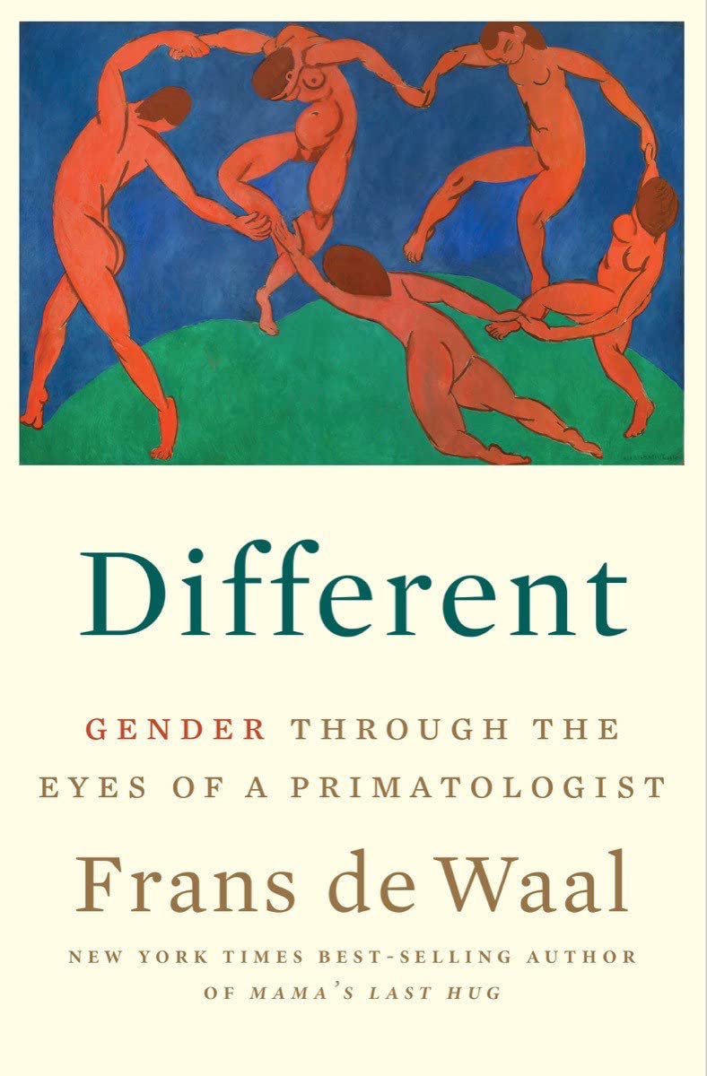 Different: Gender Through the Eyes of a Primatologist [Frans de Waal]