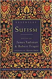 Essential Sufism [ed. by James Fadiman & Robert Frager]
