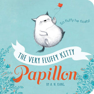 The Very Fluffy Kitty, Papillon [A.N. Kang]