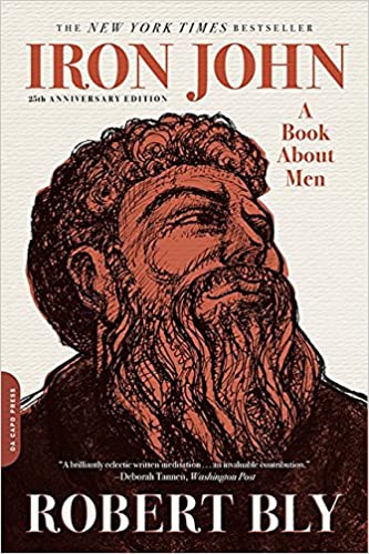 Iron John: A Book About Men [Robert Bly]