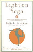Light on Yoga: The Bible of Modern Yoga... [B.K.S. Iyengar]
