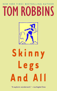 Skinny Legs And All [Tom Robbins]